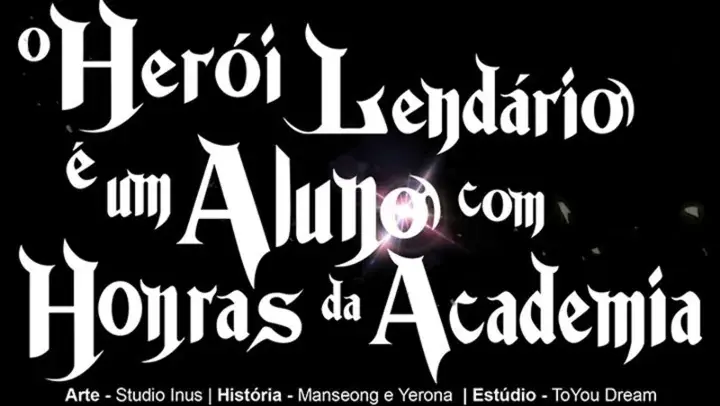 Read O Herói Lendário é um Aluno de Honra da Academia (PT-BR) PT Manga Online